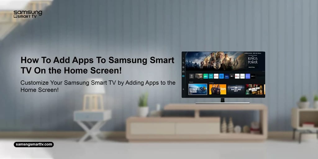 How to Add Apps to Samsung Smart Tv Home Screen