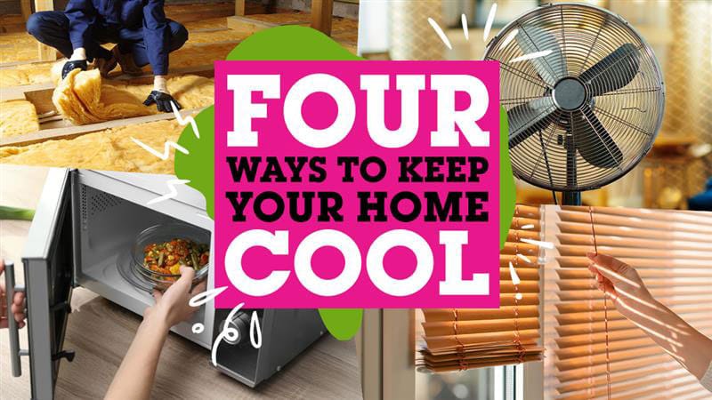 Keep Your Home Cool in Summer